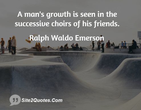 Friendship Quotes - Ralph Waldo Emerson