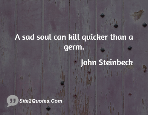 Sad Quotes - John Steinbeck