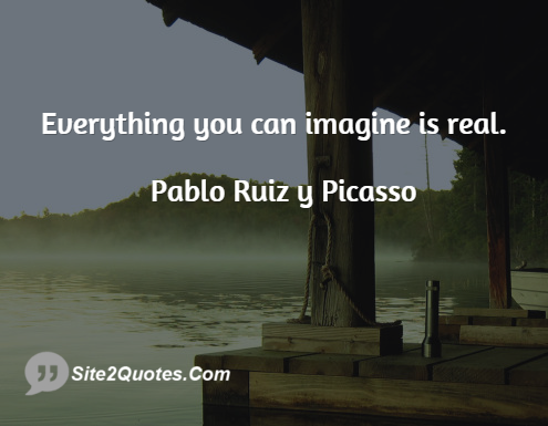 Famous Quotes - Pablo Ruiz y Picasso
