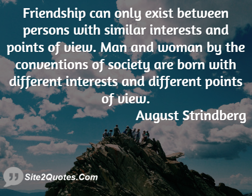 Friendship Quotes - August Strindberg