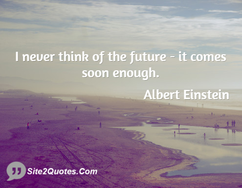 Famous Quotes - Albert Einstein