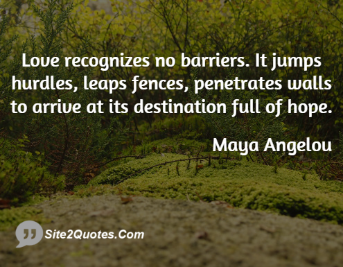 Romantic Quotes - Maya Angelou