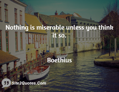 Sad Quotes - Anicius Manlius Severinus Boëthius