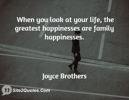 Family Quotes - Joyce Diane Brothers