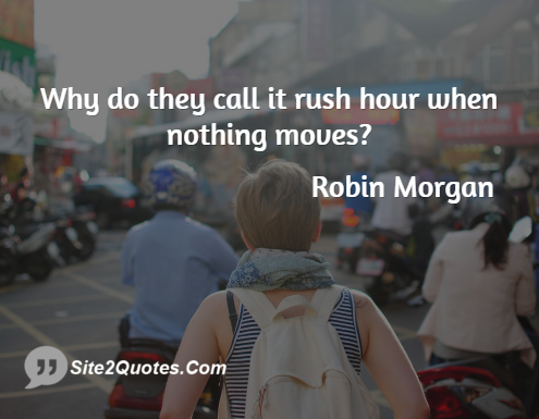 Funny Quotes - Robin Morgan