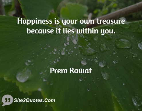 Happiness Quotes - Prem Rawat