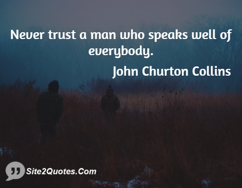 Trust Quotes - John Churton Collins