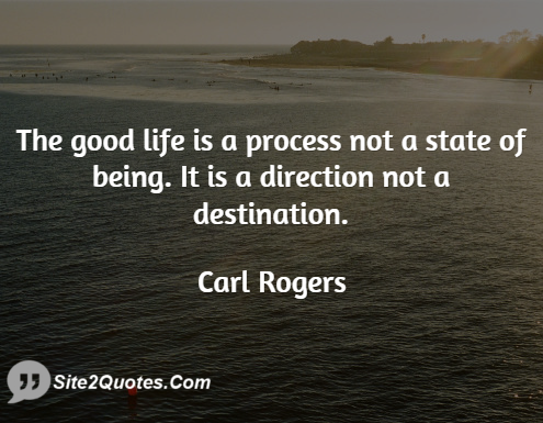 Good Quotes - Carl Rogers