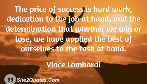 The Price of Success is Hard Work - Success Quotes - Vince Lombardi