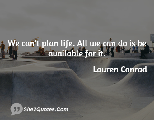 Life Quotes - Lauren Conrad